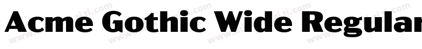 Acme Gothic Wide Regular字体转换